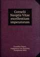 Cornelii Neoptis Vitae excellentium imperatorum., Cornelius Nepos , Augustinus van Staveren, Pomponius Mela 