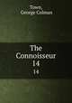 The Connoisseur. 14, Town, George Colman 