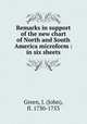 Remarks in support of the new chart of North and South America microform : in six sheets, Green, J. (John), fl. 1730-1753 