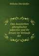 Das Aussterben altenglischer adjective und ihr Ersatz im Verlaufe der ., Wilhelm Oberdorffer 