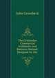 The Crittenden Commercial Arithmetic and Business Manual: Designed for the ., John Groesbeck 