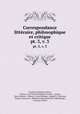 Correspondance littraire, philosophique et critique. pt. 3, v. 3, Friedrich Melchior Grimm 