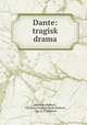 Dante: tragisk drama, Christian Molbech , Christian Knud Frederik Molbech, Chr . K. F. Molbech 