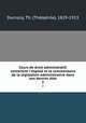 Cours de droit administratif, contenant l