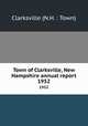 Town of Clarksville, New Hampshire annual report. 1952, Clarksville (N.H. : Town) 