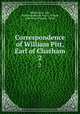 Correspondence of William Pitt, Earl of Chatham. 2, William Pitt, Pitt , William Stanhope Taylor, Pringle, John Henry Pringle, Taylor 