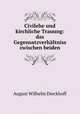 Civilehe und kirchliche Trauung: das Gegensatzverhaltniss zwischen beiden, August Wilhelm Dieckhoff 