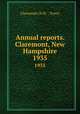 Annual reports. Claremont, New Hampshire. 1935, Claremont (N.H. : Town) 