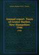 Annual report. Town of Center Harbor, New Hampshire. 1946, Center Harbor (N.H. : Town) 