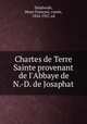 Chartes de Terre Sainte provenant de l