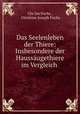 Das Seelenleben der Thiere: Insbesondere der Haussaugethiere im Vergleich ., Chr Jos Fuchs , Christian Joseph Fuchs 