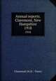 Annual reports. Claremont, New Hampshire. 1918, Claremont (N.H. : Town) 