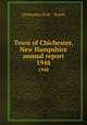 Town of Chichester, New Hampshire annual report. 1948, Chichester (N.H. : Town) 