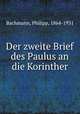Der zweite Brief des Paulus an die Korinther, Bachmann, Philipp, 1864-1931 