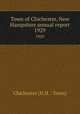 Town of Chichester, New Hampshire annual report. 1929, Chichester (N.H. : Town) 