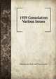 1939 Consolation Various Issues, Watchtower Bible and Tract Society 