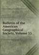 Bulletin of the American Geographical Society, Volume 33, American Geographical Society of New York 