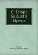 C. Crispi Sallustii Opera, Sallust, Friedrich Heinrich Bothe 