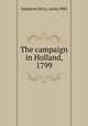 The campaign in Holland, 1799, Subaltern,Terry, Astley PRO 