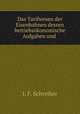 Das Tarifwesen der Eisenbahnen dessen betriebsokonomische Aufgaben und ., J. F. Schreiber 