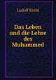 Das Leben und die Lehre des Muhammed, Ludolf Krehl 