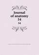 Journal of anatomy. 54, Anatomical Society of Great Britain and Ireland,Anatomical Society of Great Britain and Ireland. Proceedings 