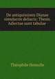 De antiquissimis Dianae simulacris deliacis: Thesis. Adiectae sunt tabulae ., Theophile Homolle 