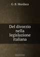 Del divorzio nella legislazione italiana, G. B. Murdaca 