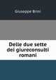 Delle due sette dei giureconsulti romani, Giuseppe Brini 