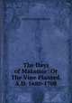 The Days of Makemie: Or The Vine Planted. A.D. 1680-1708, Littleton Purnell Bowen 