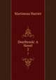 Deerbrook: A Novel. 2, Martineau Harriet 