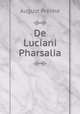De Luciani Pharsalia, August Preime 