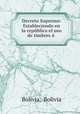 Decreto Supremo: Estableciendo en la republica el uso de timbres o ., Bolivia, Bolivia 