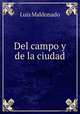 Del campo y de la ciudad, Luis Maldonado 