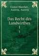 Das Recht des Landwirthes.. 1, Gustav Marchet , Austria, Austria 