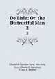 De Lisle: Or. the Distrustful Man. 2, Elizabeth Caroline Grey, Mrs Grey, Grey (Elizabeth Caroline), S . and R. Bentley 