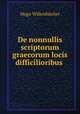 De nonnullis scriptorum graecorum locis difficilioribus ., Hugo Willenbucher 