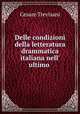 Delle condizioni della letteratura drammatica italiana nell