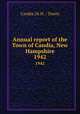 Annual report of the Town of Candia, New Hampshire. 1942, Candia (N.H. : Town) 