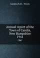 Annual report of the Town of Candia, New Hampshire. 1941, Candia (N.H. : Town) 