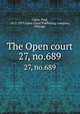The Open court. 27, no.689, Paul Carus 