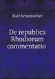 De republica Rhodiorum commentatio ., Karl Schumacher 