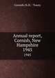 Annual report, Cornish, New Hampshire. 1945, Cornish (N.H. : Town) 