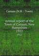 Annual report of the Town of Canaan, New Hampshire. 1922, Canaan (N.H. : Town) 
