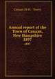 Annual report of the Town of Canaan, New Hampshire. 1897, Canaan (N.H. : Town) 