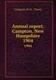 Annual report. Campton, New Hampshire. 1904, Campton (N.H. : Town) 
