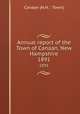 Annual report of the Town of Canaan, New Hampshire. 1891, Canaan (N.H. : Town) 