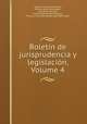 Boletin de jurisprudencia y legislacion, Volume 4, Joaquin Francisco Pacheco 