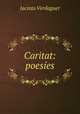 Caritat: poesies, Jacinto Verdaguer 