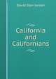 California and Californians, David Starr Jordan 